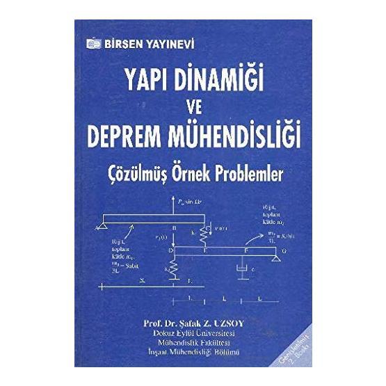 YAPI DİNAMİĞİ VE DEPREM MÜHENDİSLİĞİ - ŞAFAK Z. UZSOY