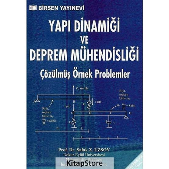 YAPI DİNAMİĞİ VE DEPREM MÜHENDİSLİĞİ - ŞAFAK Z. UZSOY