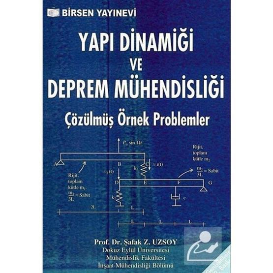 YAPI DİNAMİĞİ VE DEPREM MÜHENDİSLİĞİ - ŞAFAK Z. UZSOY