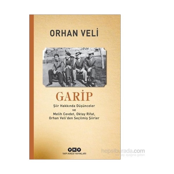 Yapı Kredi Yayınları Garip - Orhan Veli Kanık Ciltsiz Yayın 72 Sayfa Şiir Kitapları Fiyatı