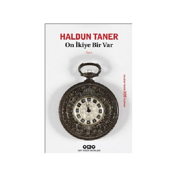 Yapı Kredi Yayınları On İkiye Bir Var - Haldun Taner Öykü Kitabı Normal Cilt Durumunda Öykü Kitapları Fiyatı