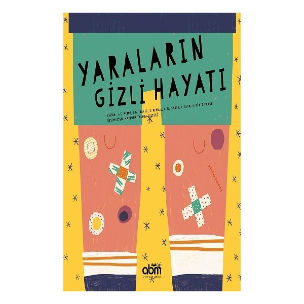 Yaraların Gizli Hayatı Çocuk Öykü Fiyatı