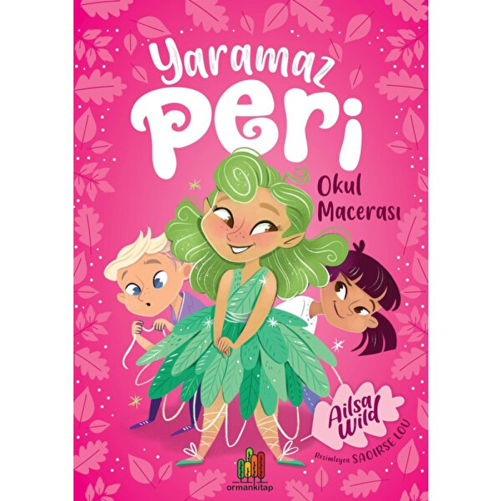 Yaramaz Peri: Okul Macerası - Ailsa Wild Çocuk Öykü Fiyatı