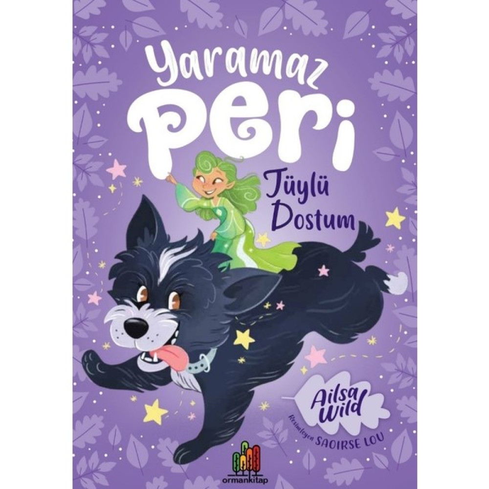 Yaramaz Peri: Tüylü Dostum - Ailsa Wild Çocuk Masal Fiyatı