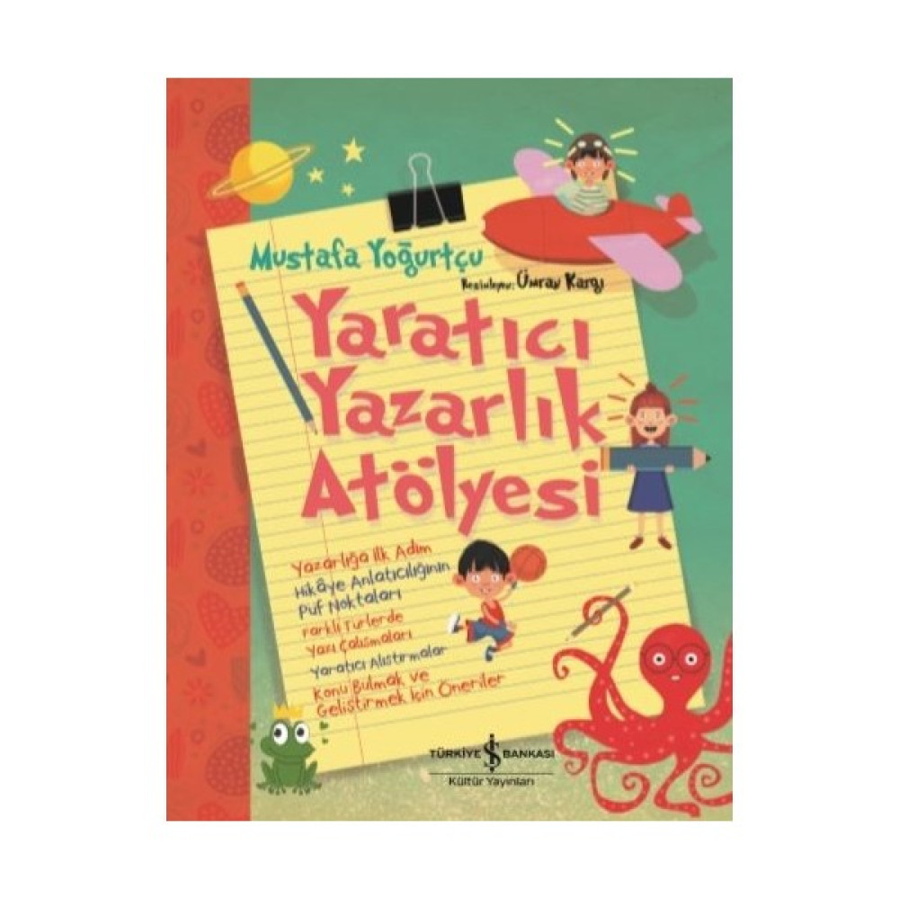 Yaratıcı Yazarlık Atölyesi - Mustafa Yoğurtçu Okul Öncesi Eğitici & Öğretici Kitaplar Fiyatı