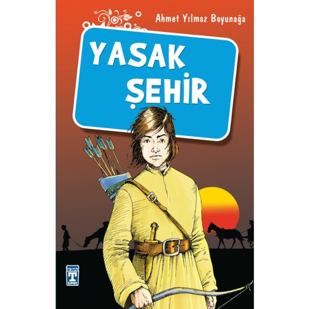 Yasak Şehir - Ahmet Yılmaz Boyunağa Çocuk Roman Fiyatı