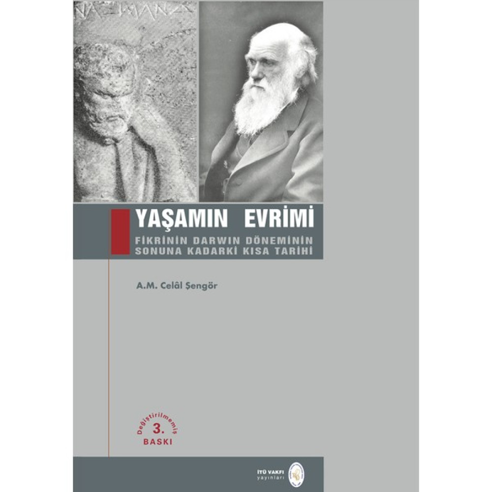 Yaşamın Evrimi Fikrinin Darwin Döneminin Sonuna Kadarki Kısa Tarihi - Celâl Şengör İnceleme Kitapları Fiyatı