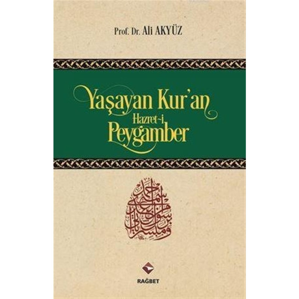Yaşayan Kur'an Hazret-I Peygamber - Ali Akyüz Din Kitapları Fiyatı