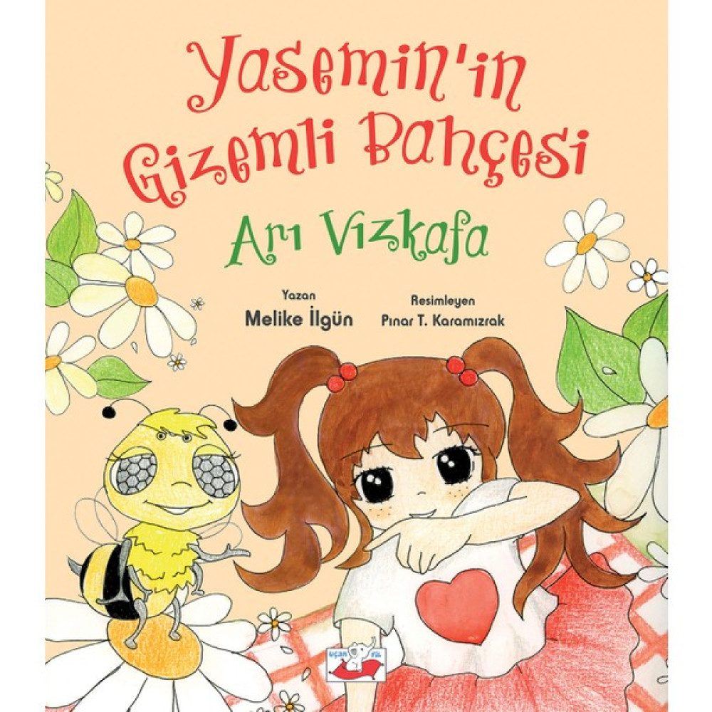 Yasemin’in Gizemli Bahçesi: Arı Vızkafa - Melike İlgün Çocuk Öykü Fiyatı