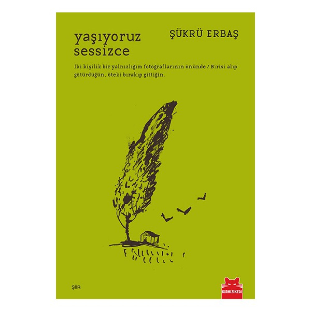 Yaşıyoruz Sessizce Şükrü Erbaş, - Şükrü Erbaş Şiir Kitapları Fiyatı