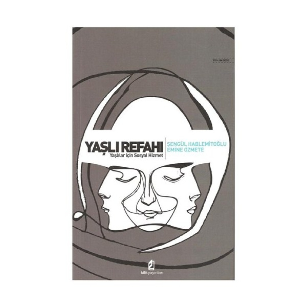 Yaşlı Refahı - Yaşlılar İçin Sosyal Hizmet İnceleme Kitapları Fiyatı