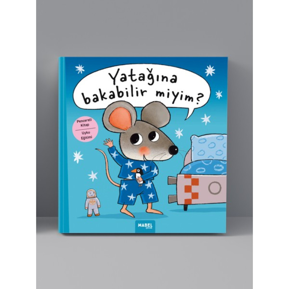 Yatağına bakabilir miyim? - Uyku Eğitimi - Pencereli Uyku Kitabı - Uyku Alışkanlığı -Guido van Genechten Diğer Fiyatı