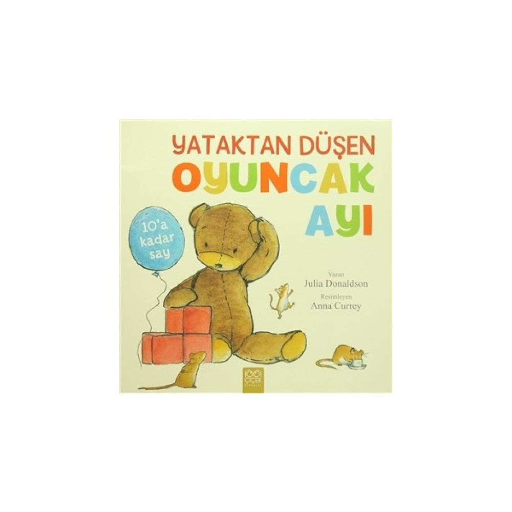 Yataktan Düşen Oyuncak Ayı - Julia Donaldson Çocuk Masal Fiyatı