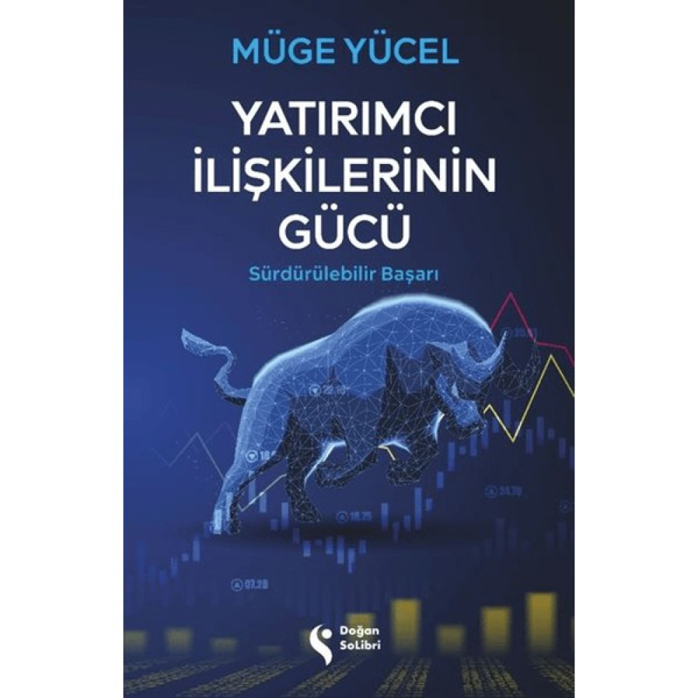 Yatırımcı İlişkilerinin Gücü - Müge Yücel İş, Ekonomi & Pazarlama Fiyatı