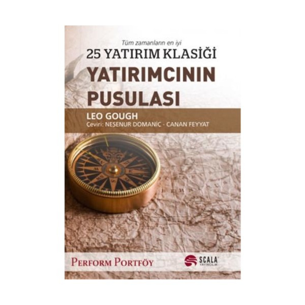 Yatırımcının Pusulası Tüm Zamanların En Iyi 25 Yatırım Klasiği - Leo Gough Ekonomi Pazarlama Kitapları Fiyatı