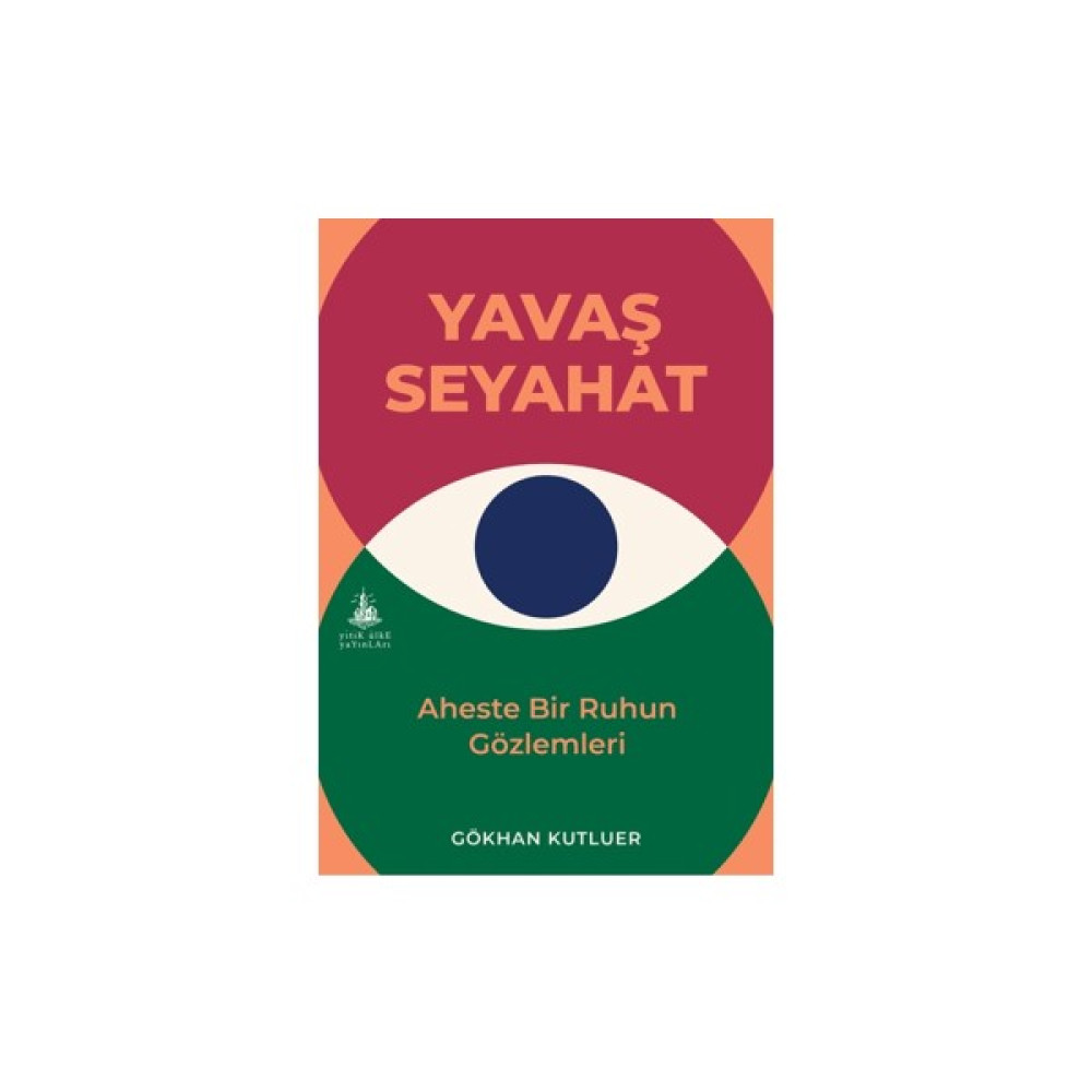 Yavaş Seyahat - Gökhan Kutluer Kitaplar Fiyatı