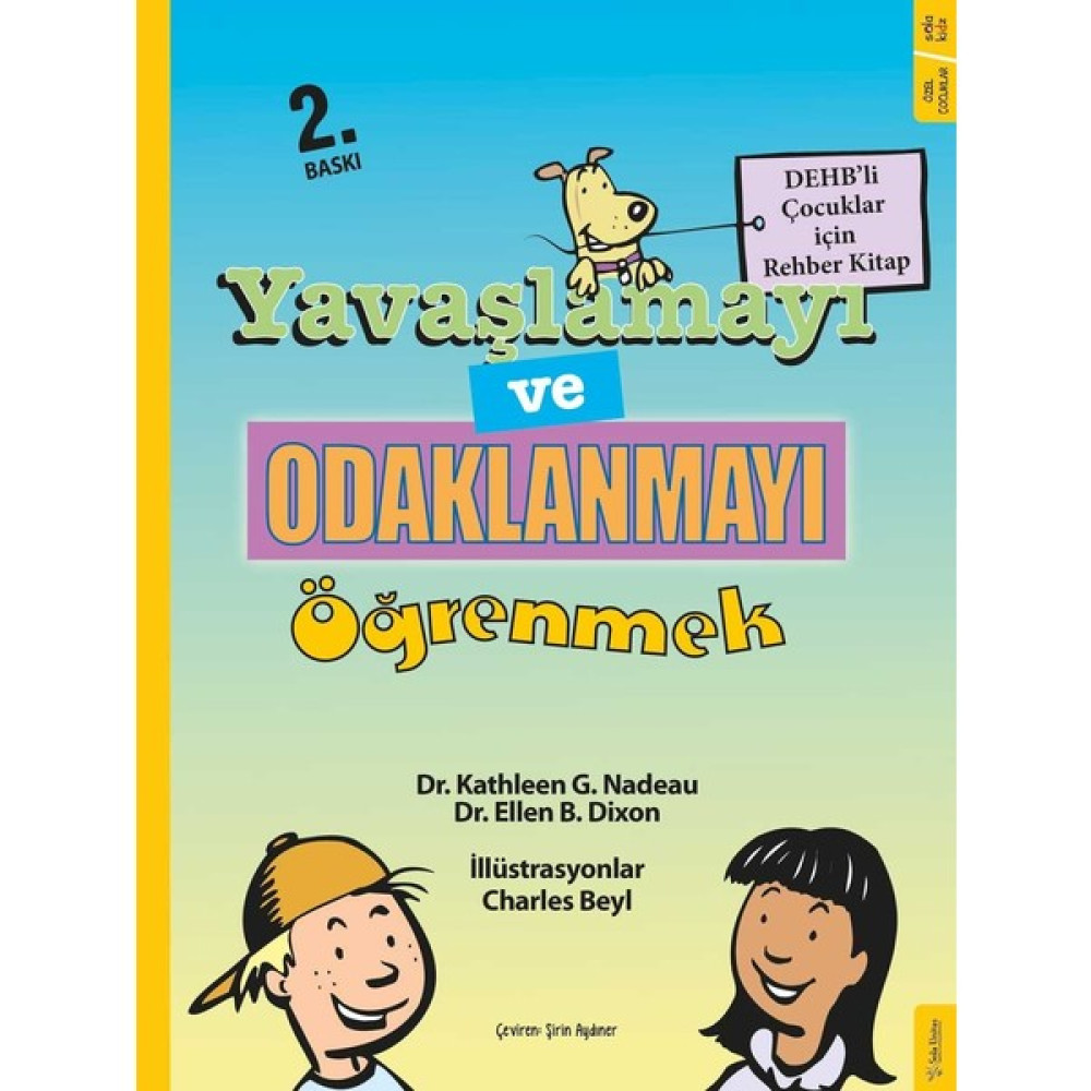 Yavaşlamayı Ve Odaklanmayı Öğrenmek -  Ellen B. Dixon Aile Sağlığı Kitapları Fiyatı