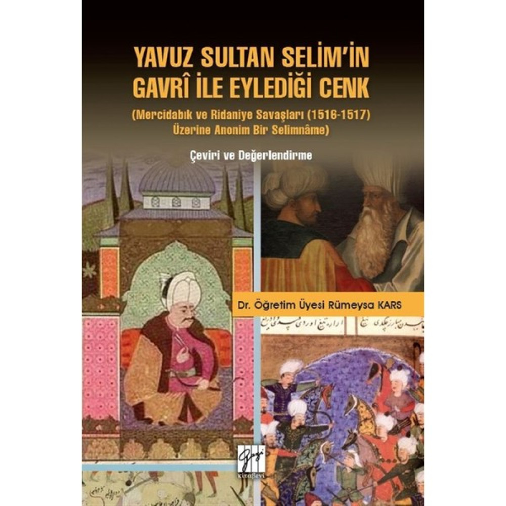 Yavuz Sultan Selim'in Gavri ile Eylediği Cenk Osmanlı Tarihi Fiyatı