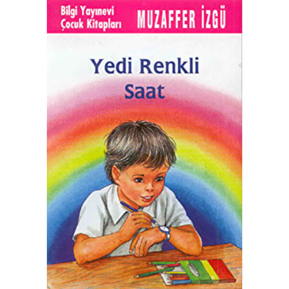 Yedi Renkli Saat-Muzaffer İzgü Öykü Kitapları Fiyatı