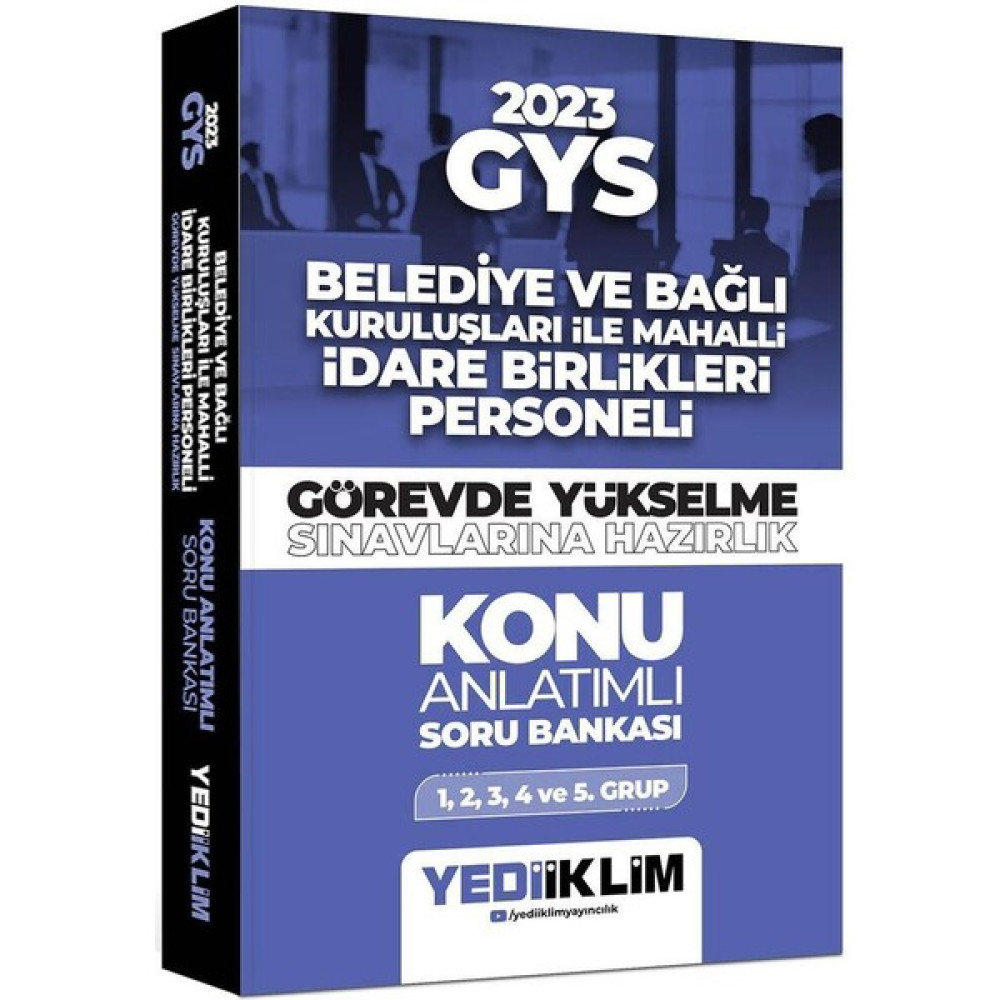 Yediiklim Yayınları 2023 Gys Belediye ve Bağlı Kuruluşları ile Mahalli Idare Birlikleri Personeli Görevde Yükselme Sınavlarına Hazırlık Konu Anlat... Kaynak Kitapları Fiyatı
