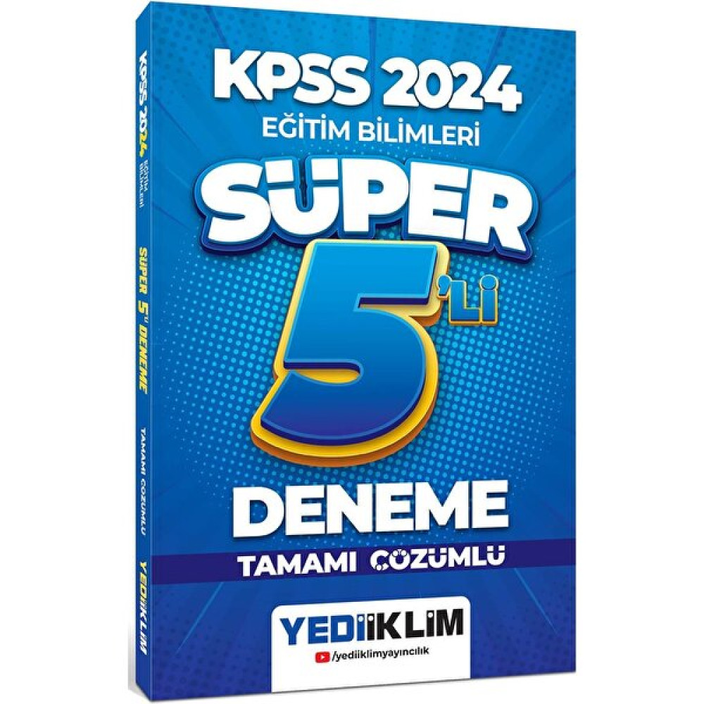Yediiklim Yayınları 2024 Kpss Eğitim Bilimleri Tamamı Çözümlü Süper 5 Li Deneme KPSS Fiyatı
