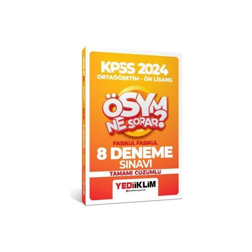 Yediiklim Yayınları 2024 KPSS ÖSYM Ne Sorar ortaöğretim-Önlisans  Fasikül Tamamı Çözümlü 8 Deneme Kaynak Kitapları Fiyatı