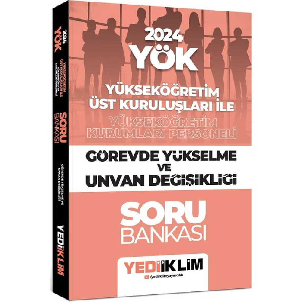 Yediiklim Yayınları 2024 YÖK Yükseköğretim Üst Kuruluşları ile Yükseköğretim Kurumları Personeli Görevde Yükselme ve Unvan Değişikliği Soru Bankası Görevde Yükselme Sınavları Kitapları Fiyatı
