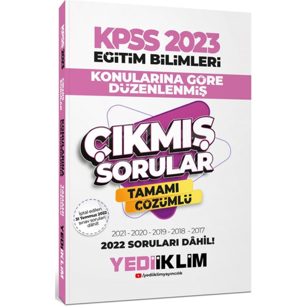 Yediiklim Yayınları KPSS 2023 Eğitim Bilimleri Konularına Göre Tamamı Çözümlü Çıkmış Sorular KPSS Fiyatı