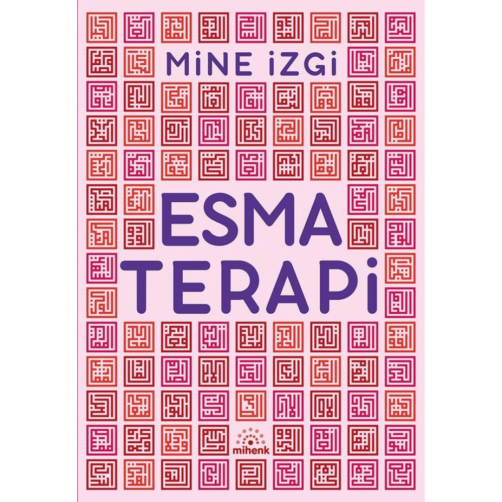 Yediveren Esma Terapi - Mine İzgi Normal Boy Ciltsiz Kitap 224 Sayfa Türkçe Yayın Evi: Mihenki Din Kitapları Fiyatı