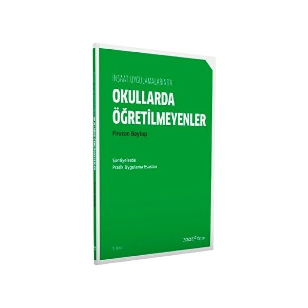 Yem Yayın Inşaat Uygulamalarında Okullarda Öğretilmeyenler Kaynak Kitapları Fiyatı