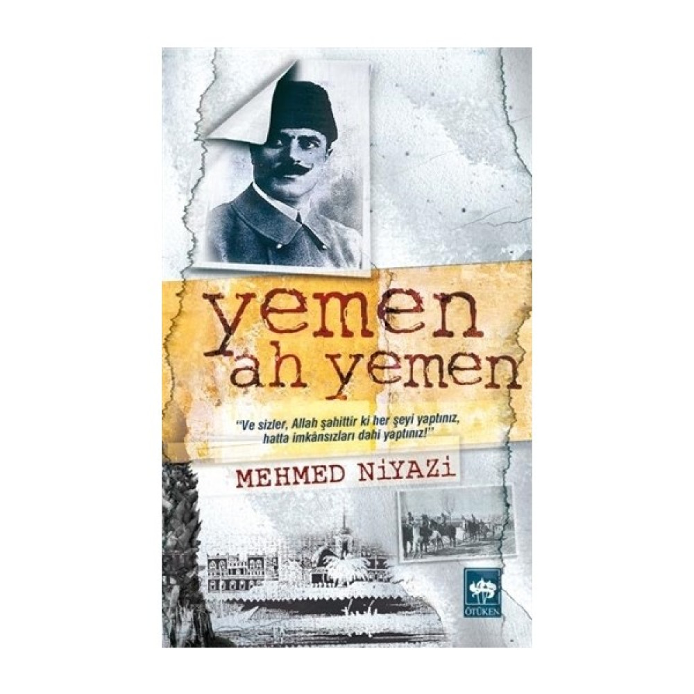 Yemen! Ah! Yemen!... - Mehmed Niyazi Öykü Kitapları Fiyatı
