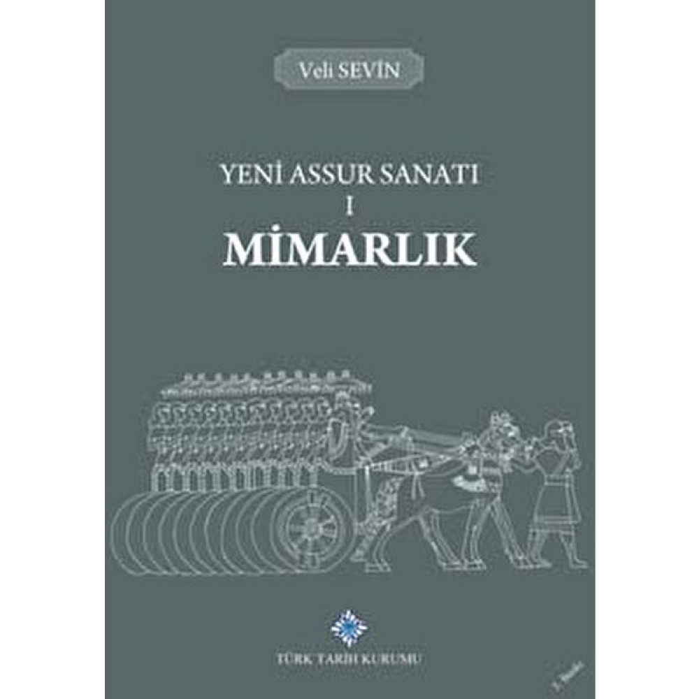 Yeni Assur Sanatı 1-2 (Mimarlık-Resim) Takım - Veli Sevin Tarih Fiyatı