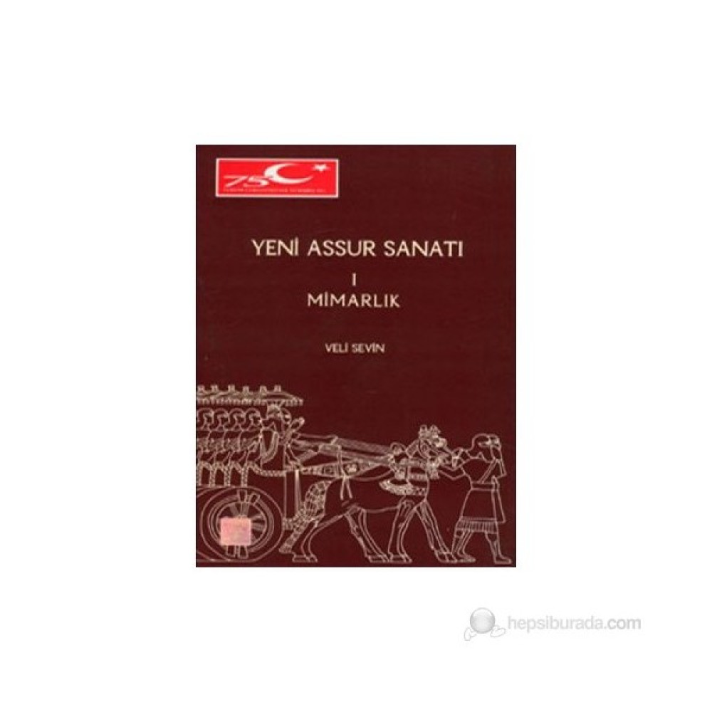 Yeni Assur Sanatı - Mimarlık 1-Veli Sevin Osmanlı Tarihi Fiyatı