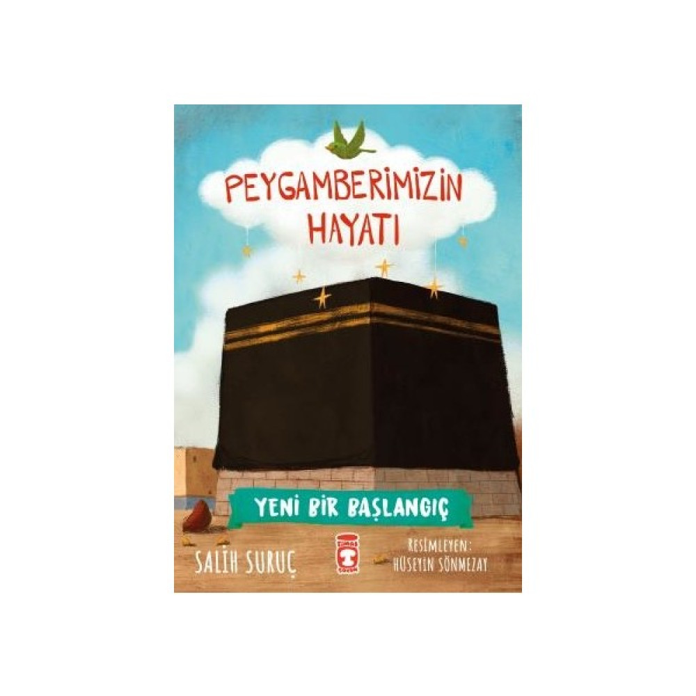 Yeni Bir Başlangıç - Peygamberimizin Hayatı - Salih Suruç Öykü Kitapları Fiyatı