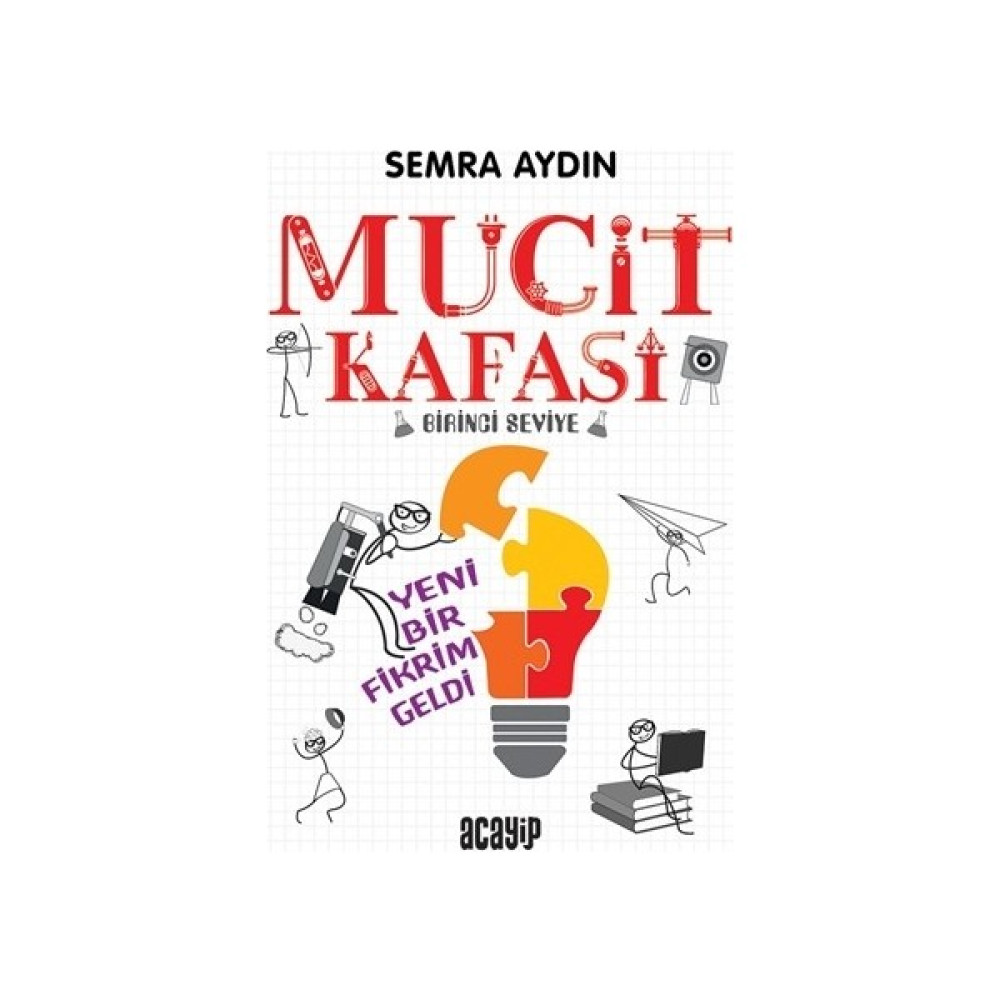Yeni Bir Fikrim Geldi - Mucit Kafası - Semra Aydın Bilim & Teknik Fiyatı