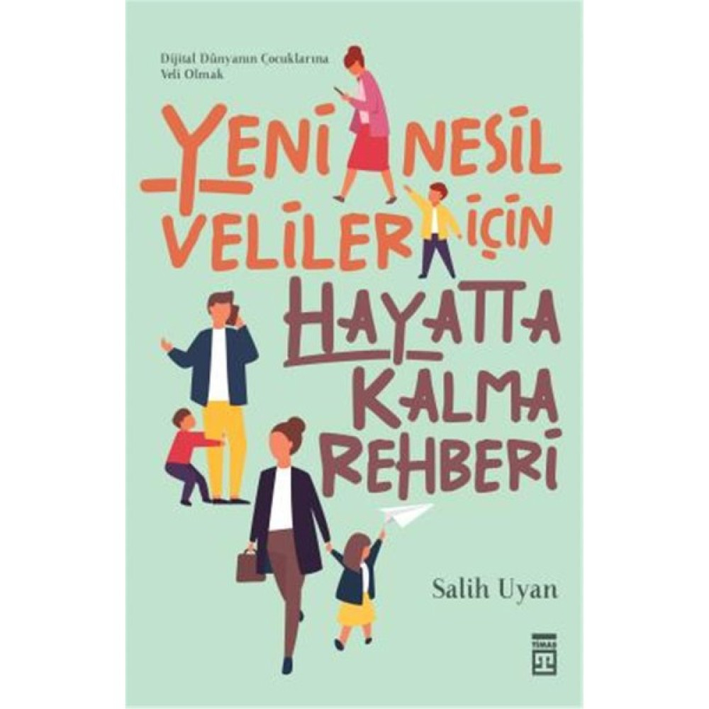 Yeni Nesil Veliler İçin Hayatta Kalma Rehberi Aile Sağlığı Kitapları Fiyatı
