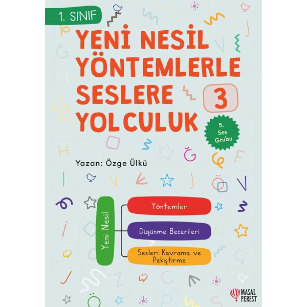 Yeni Nesil Yöntemlerle Seslere Yolcuk 3 - Özge Ülkü Çocuk Roman Fiyatı