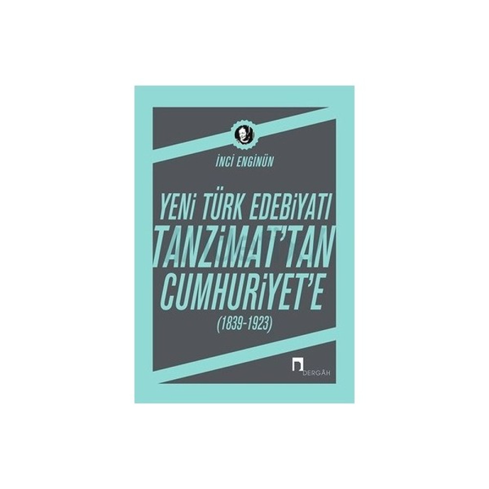 Yeni Türk Edebiyatı Tanzimattan Cumhuriyete-İnci Enginün Deneme - İnceleme Fiyatı