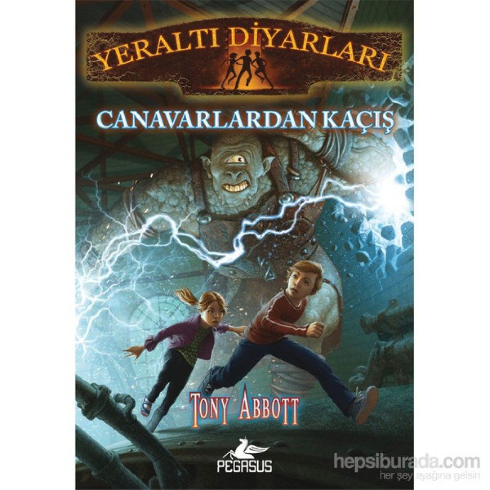 Yeraltı Diyarları 2: Canavarlardan Kaçış-Tony Abbott Fantastik Macera Fiyatı