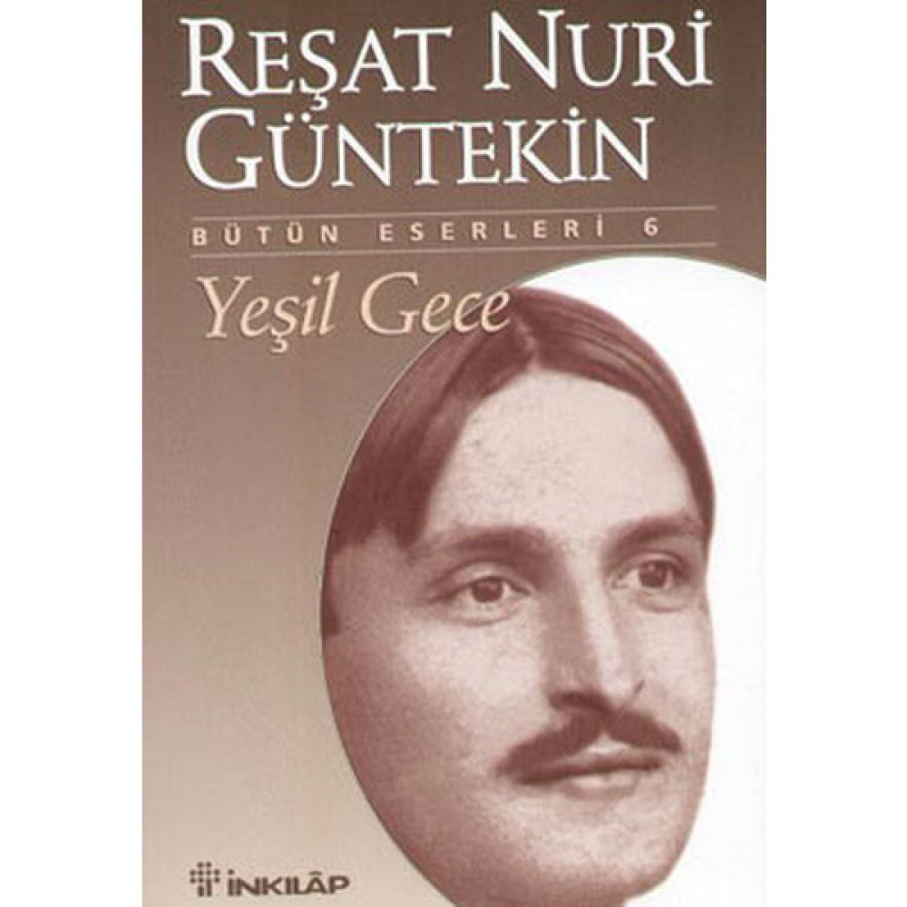 Yeşil Gece - Reşat Nuri Güntekin Türk Klasikleri Fiyatı