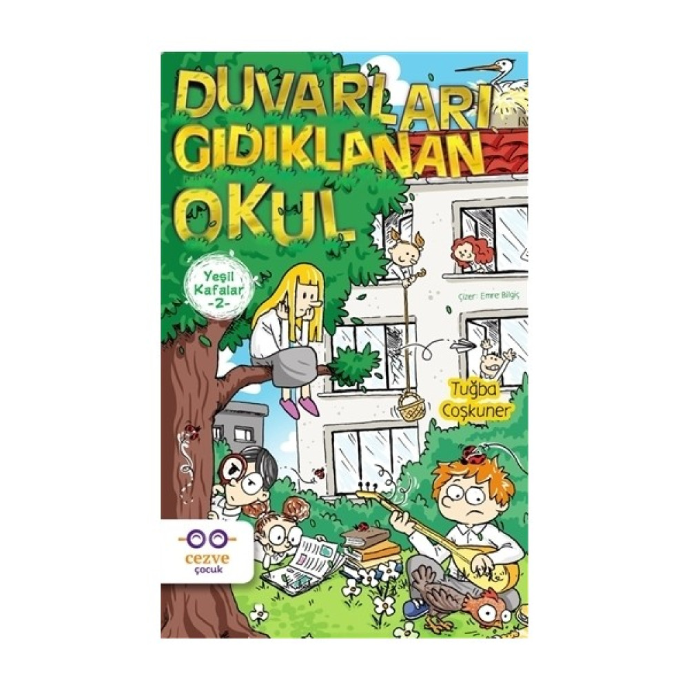 Yeşil Kafalar 2 - Duvarları Gıdıklanan Okul Öykü Kitapları Fiyatı