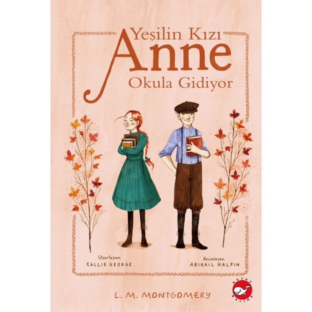 Yeşilin Kızı Anne Okula Gidiyor (Ciltli) - L. M. Montgomery Çocuk Roman Fiyatı