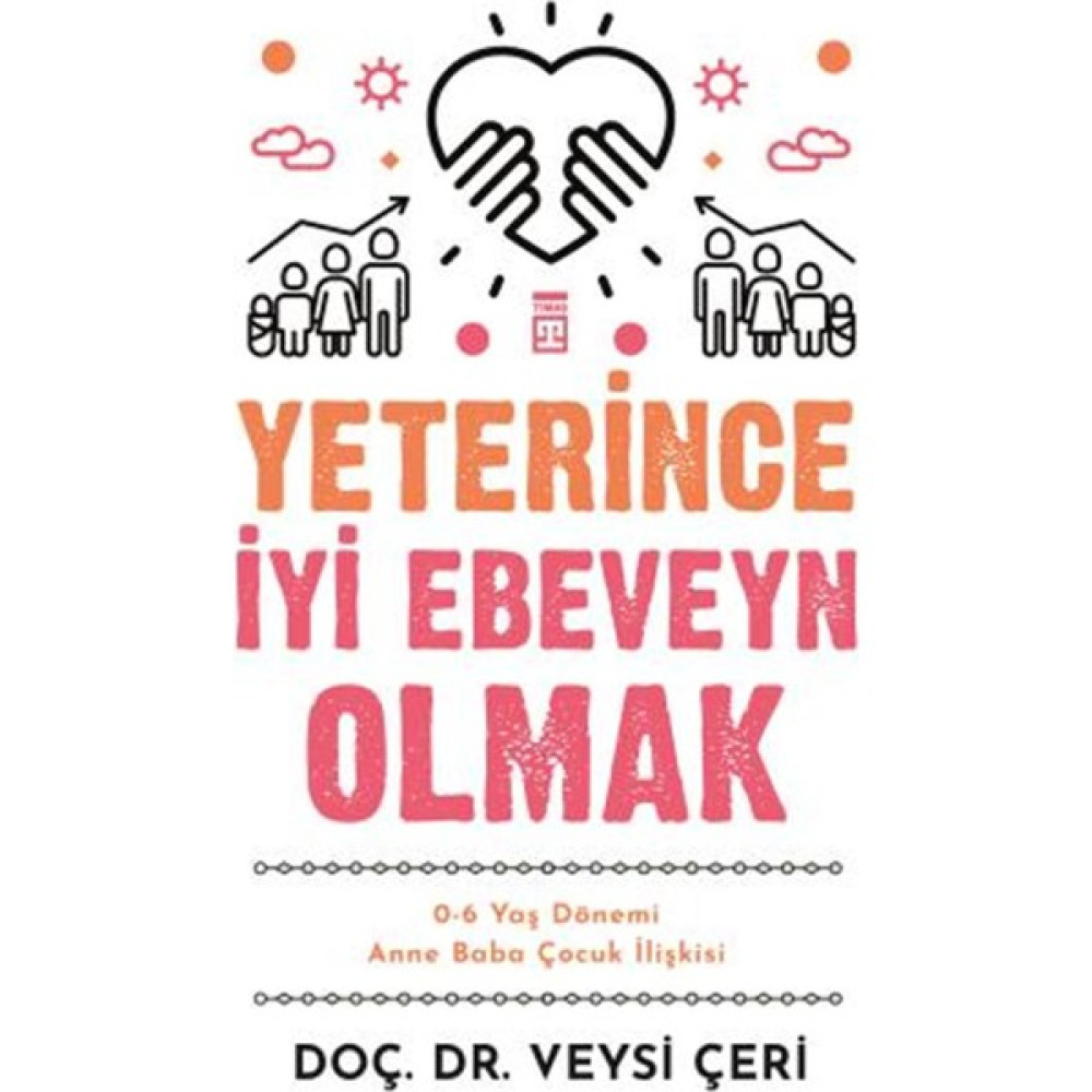 Yeterince İyi Ebeveyn Olmak Çocuk Bakımı Kitapları Fiyatı