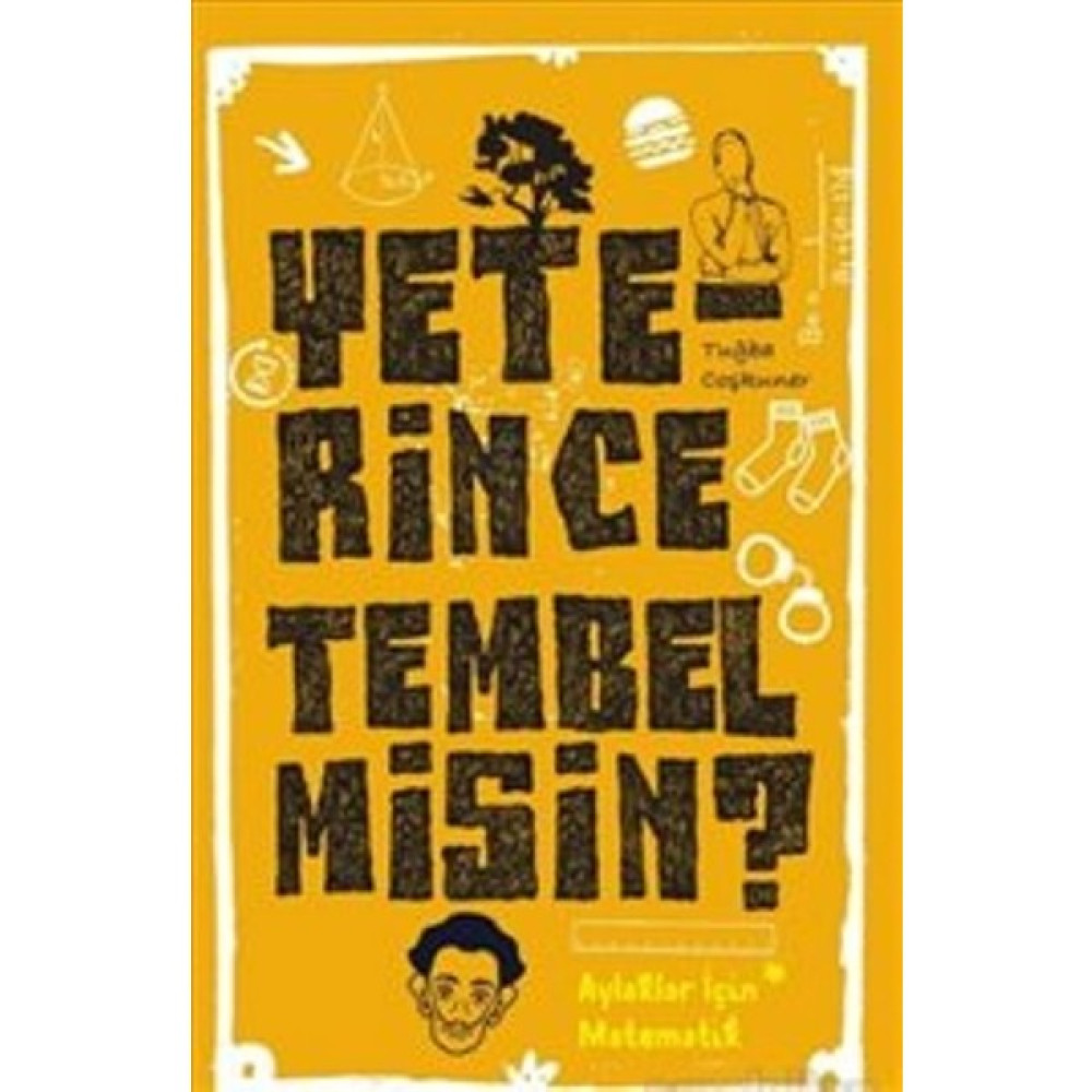 Yeterince Tembel Misin? - Tuğba Coşkuner Öykü Kitapları Fiyatı