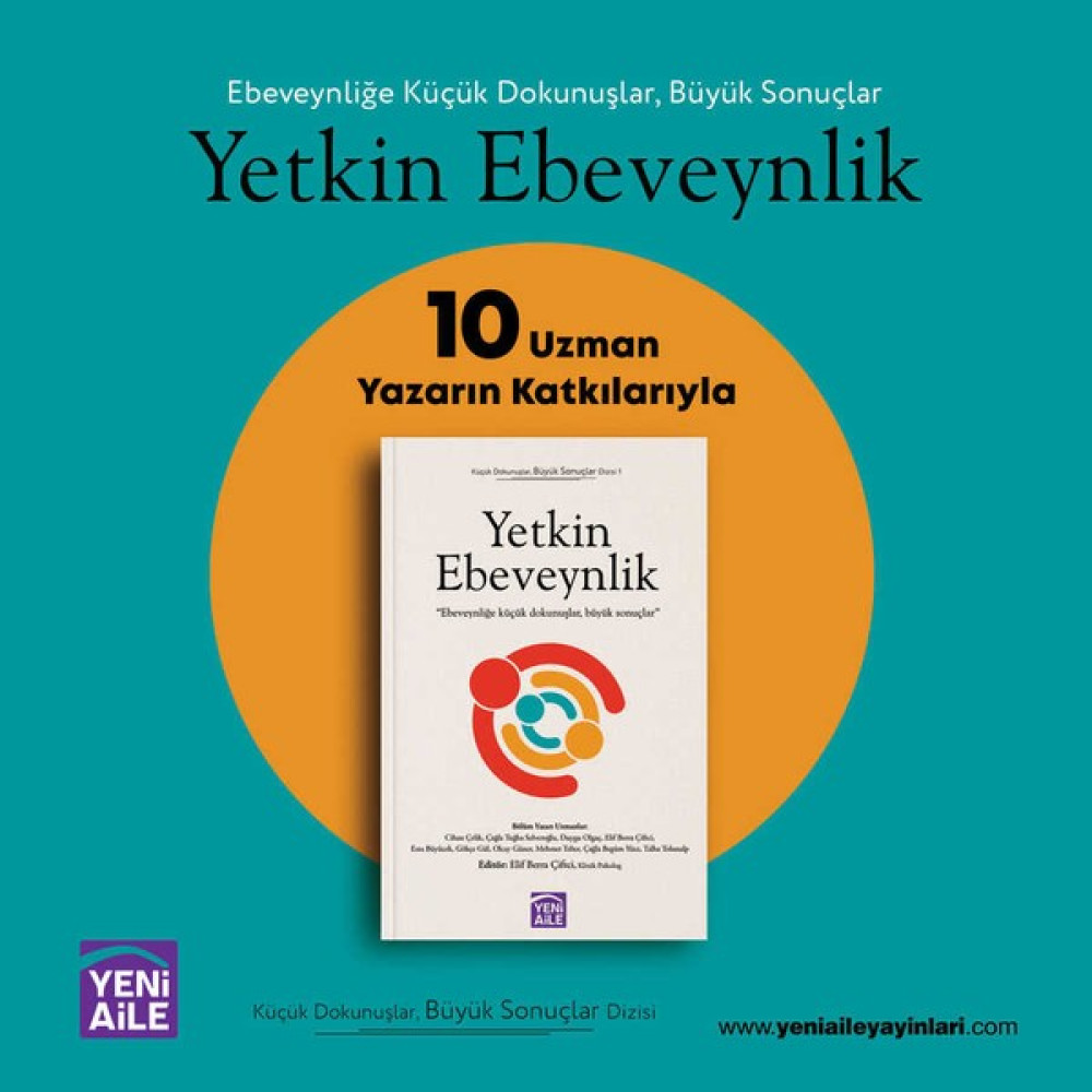 Yetkin Ebeveynlik - Ebeveynliğe Küçük Dokunuşlar - Büyük Sonuçlar + Kitap Söyleşisi Kişisel Gelişim ve Psikoloji Fiyatı