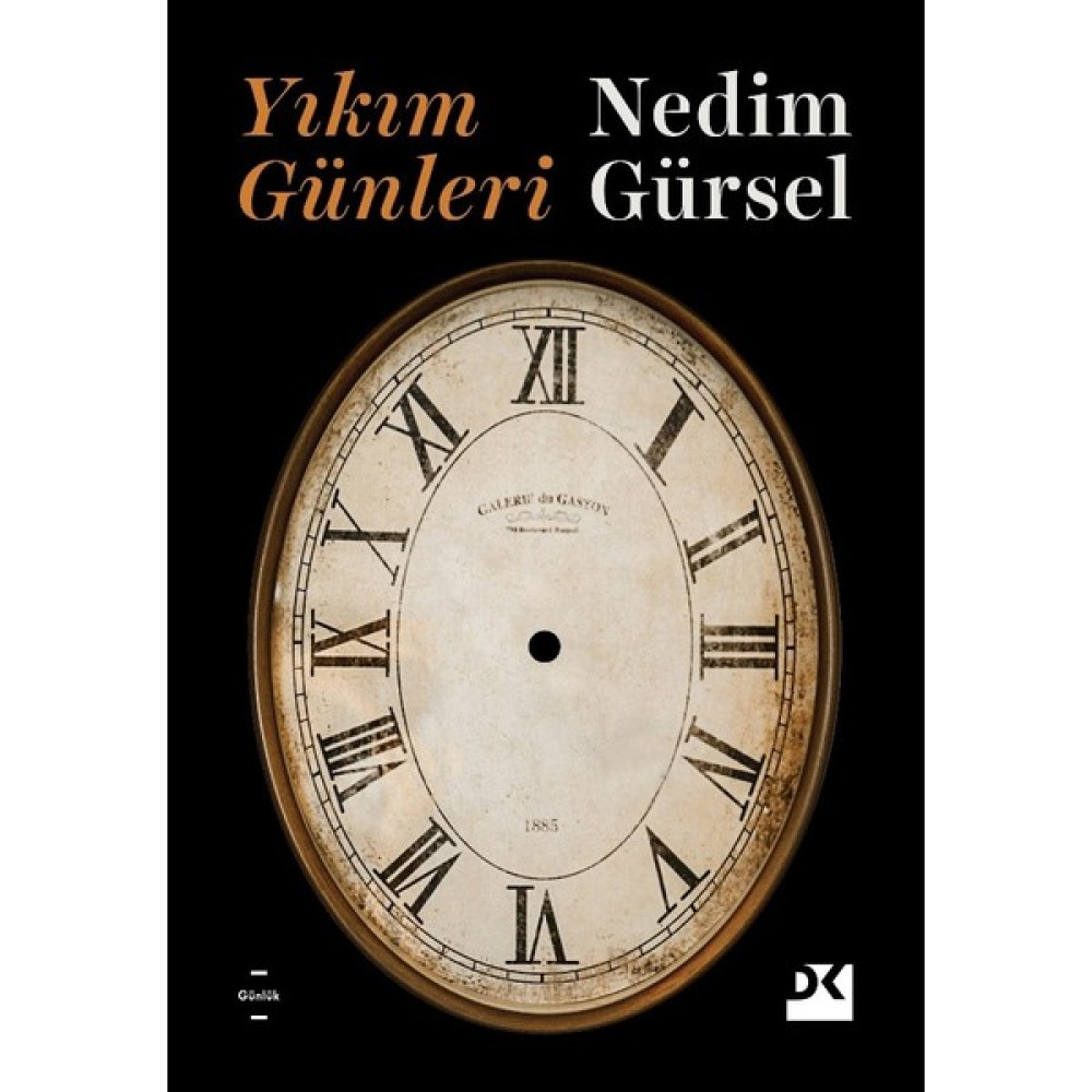 Yıkım Günleri - Nedim Gürsel Mektup - Anı - Günlük - Anlatı Fiyatı