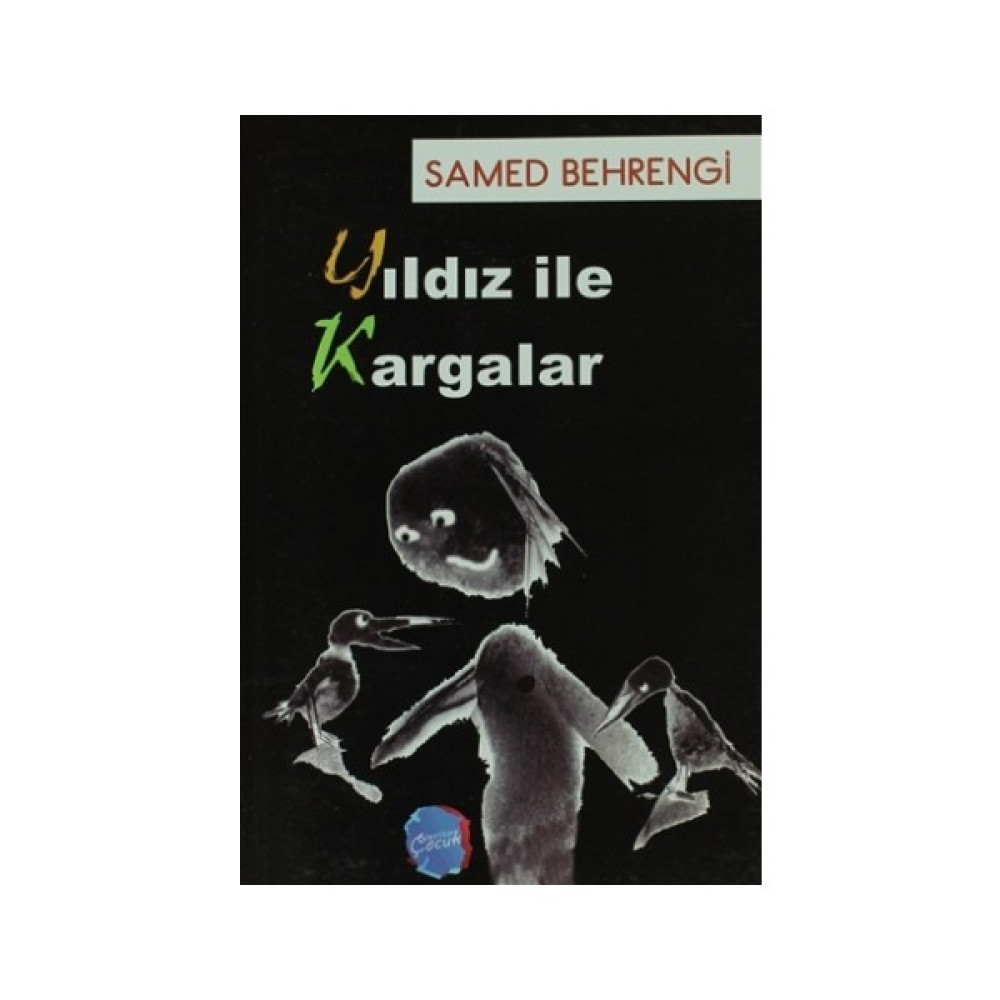 Yıldız ile Kargalar - Samed Behrengi Okul Öncesi Eğitici & Öğretici Kitaplar Fiyatı