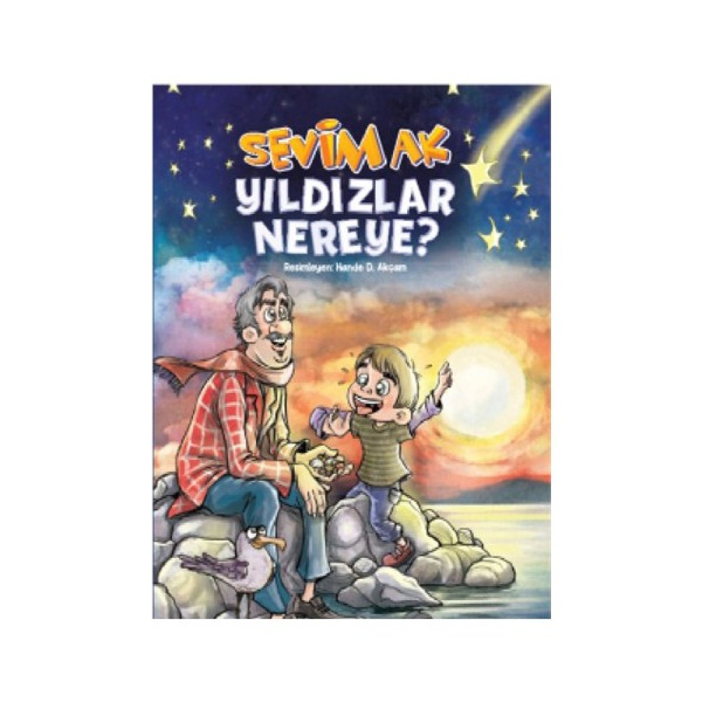 Yıldızlar Nereye - Sevim Ak Çocuk Masal Fiyatı