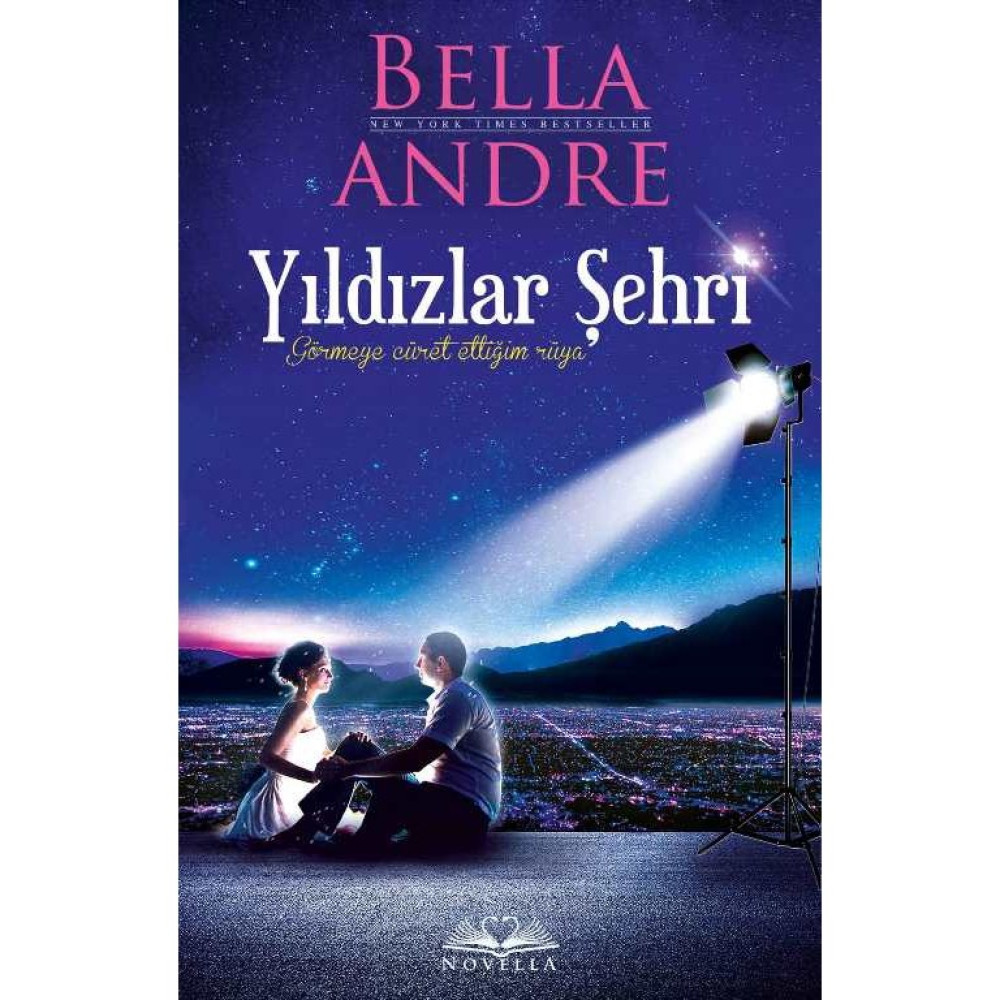 Yıldızlar Şehri - Bella Andre Aşk Roman ve Öyküleri Fiyatı