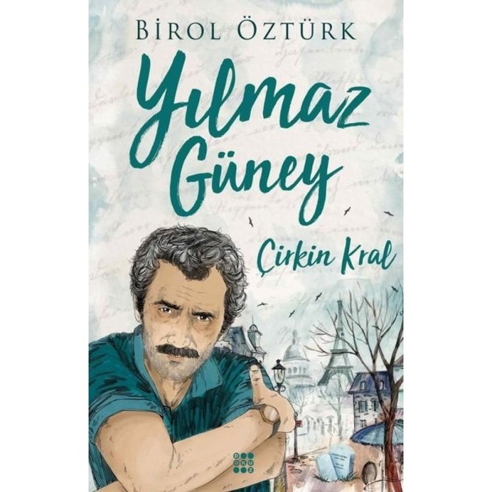 Yılmaz Güney – Çirkin Kral - Birol Öztürk Biyografi Kitapları Fiyatı